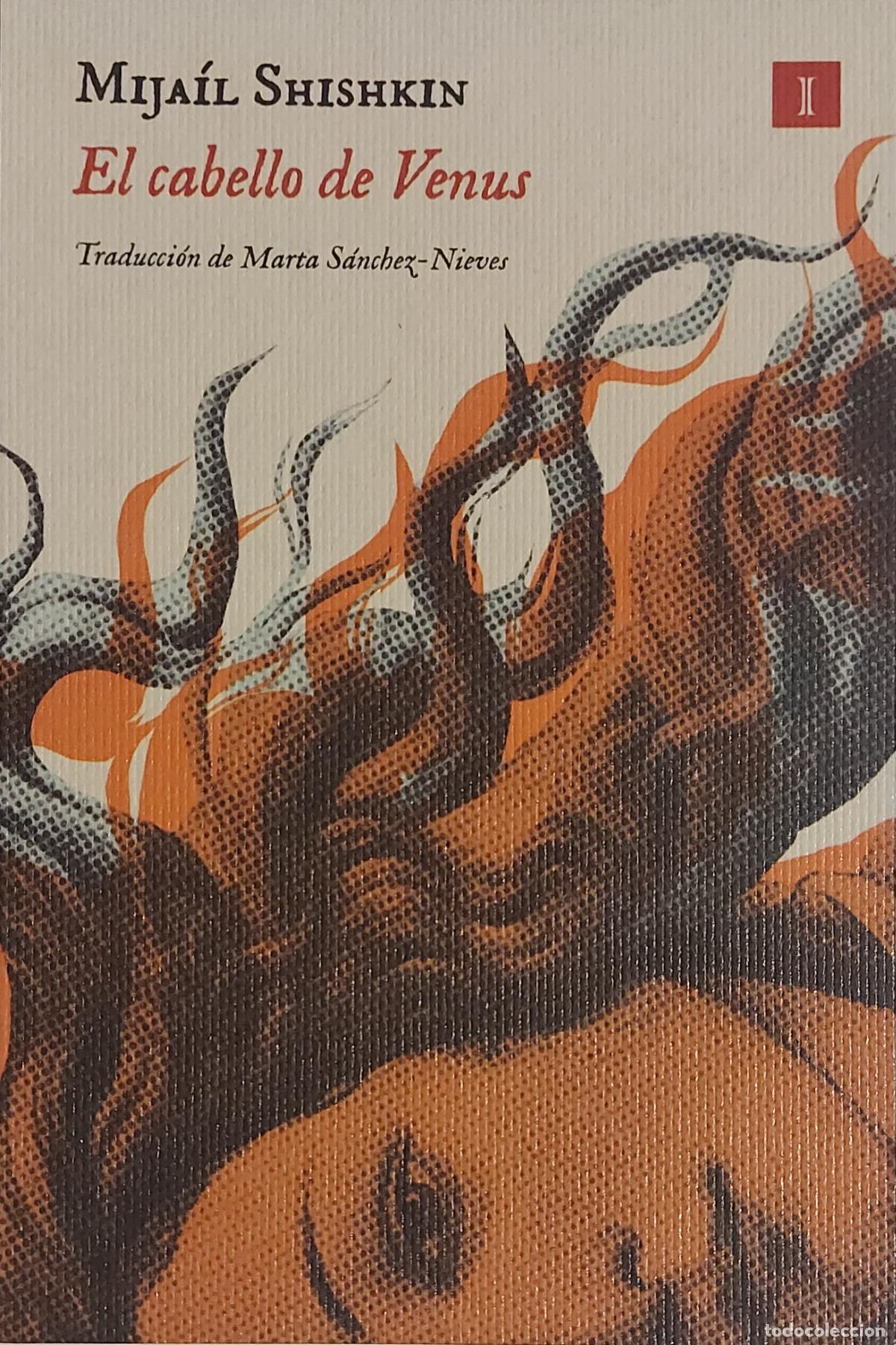 Coleccionismo marcap&aacute;ginas: MARCAPAGINAS - IMPEDIMENTA - MIJAIL SHISHKIN - EL CABELLO DE VENUS