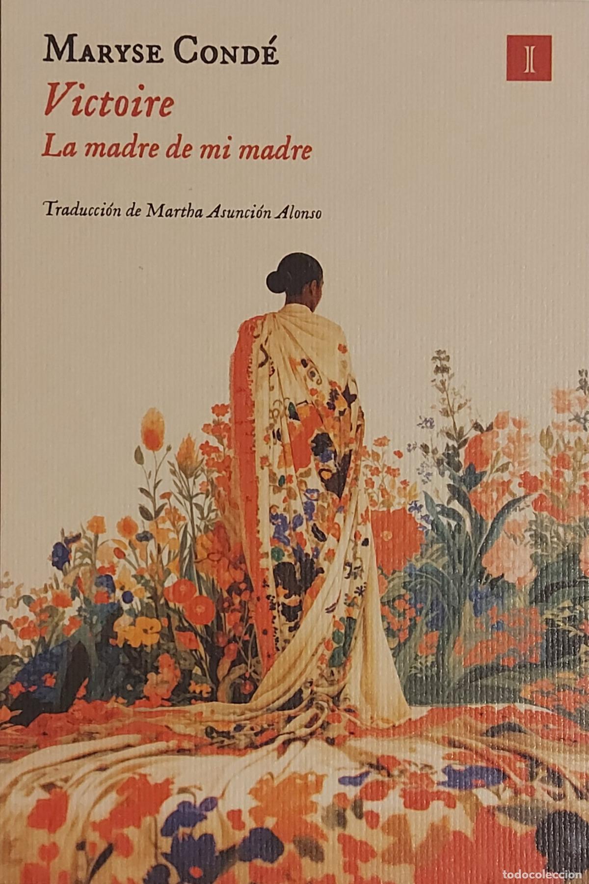 Coleccionismo marcap&aacute;ginas: MARCAPAGINAS - IMPEDIMENTA - MARYSE CONDE - VICTOIRE LA MADRE DE MI MADRE