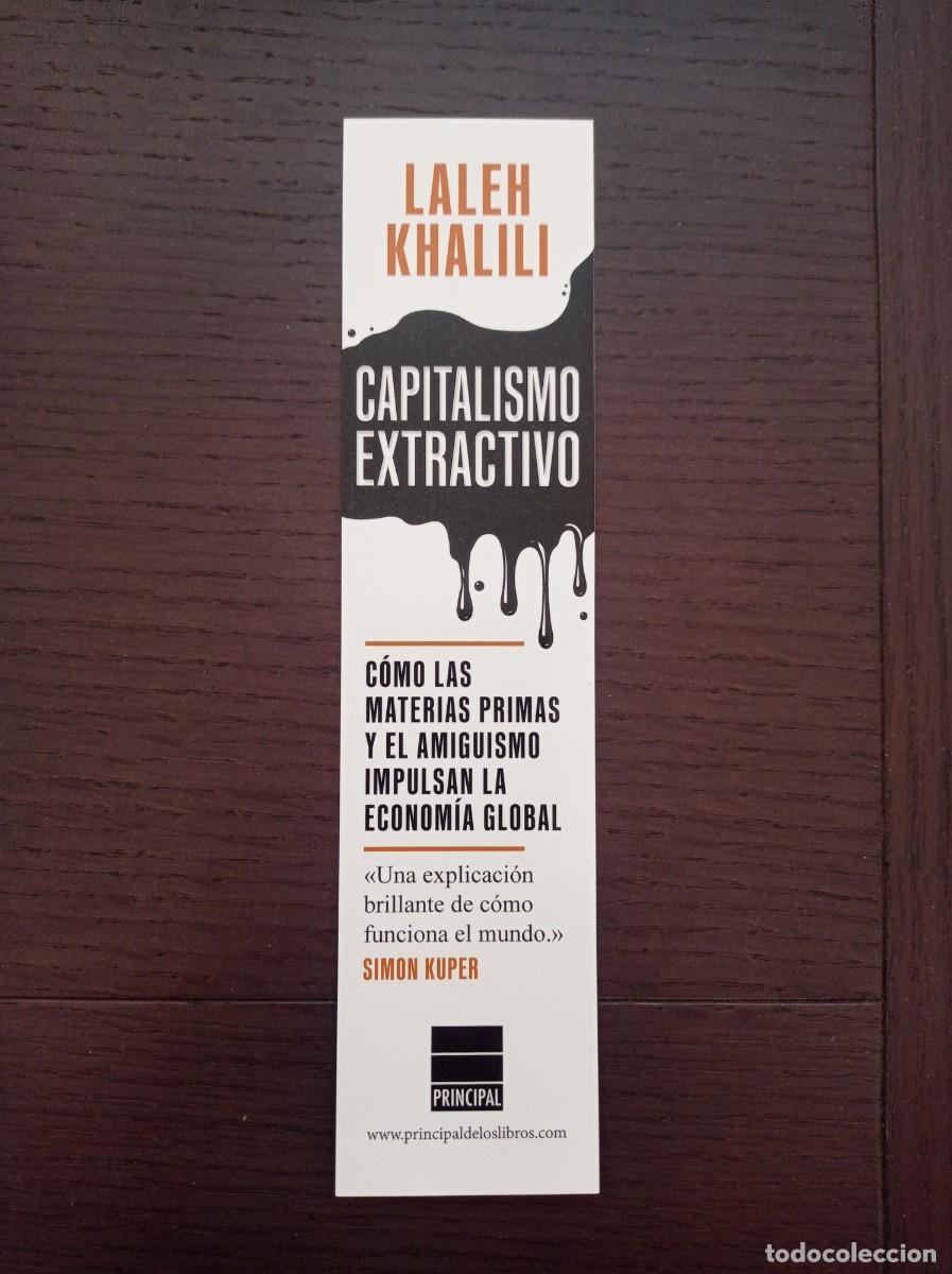 Coleccionismo marcap&aacute;ginas: MARCAP&Aacute;GINAS. PRINCIPAL DE LOS LIBROS. LALEH KHALILI. CAPITALISMO EXTRACTIVO