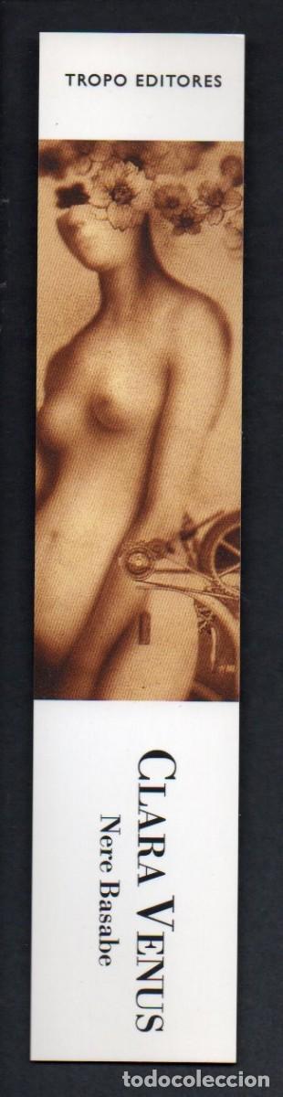 Coleccionismo marcap&aacute;ginas: MARCAPAGINAS, CLARA VENUS. NERE BASABE. TROPO EDITORES.