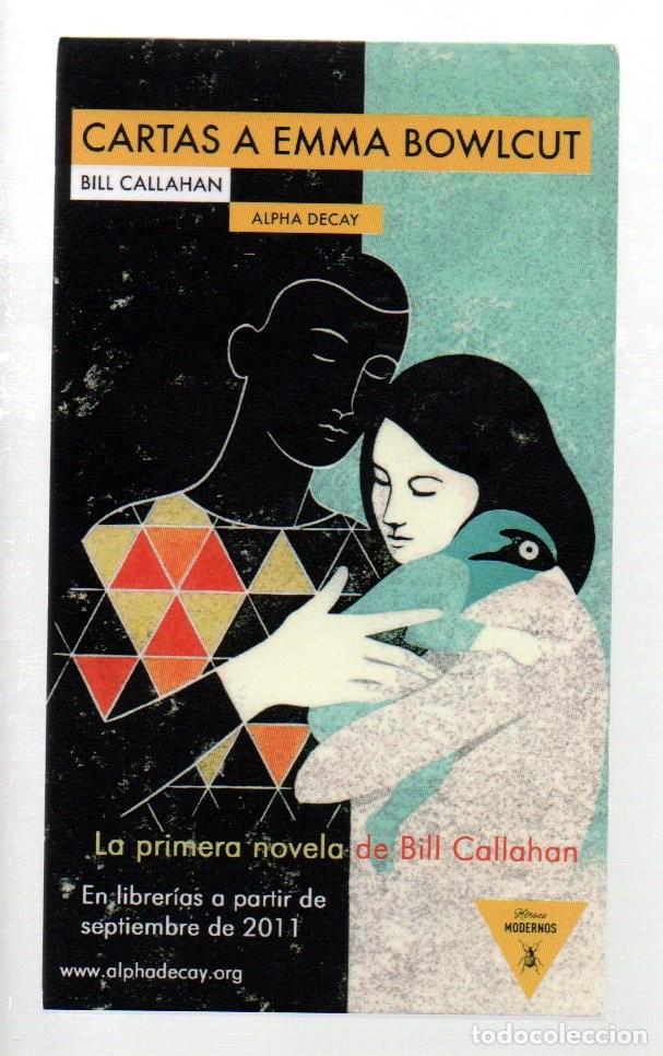 Coleccionismo marcap&aacute;ginas: POSTAL - MARCAPAGINAS, CARTAS A EMMA BOWLCUT. BILL CALLAHAN. EDIT. ALPHA DECAY