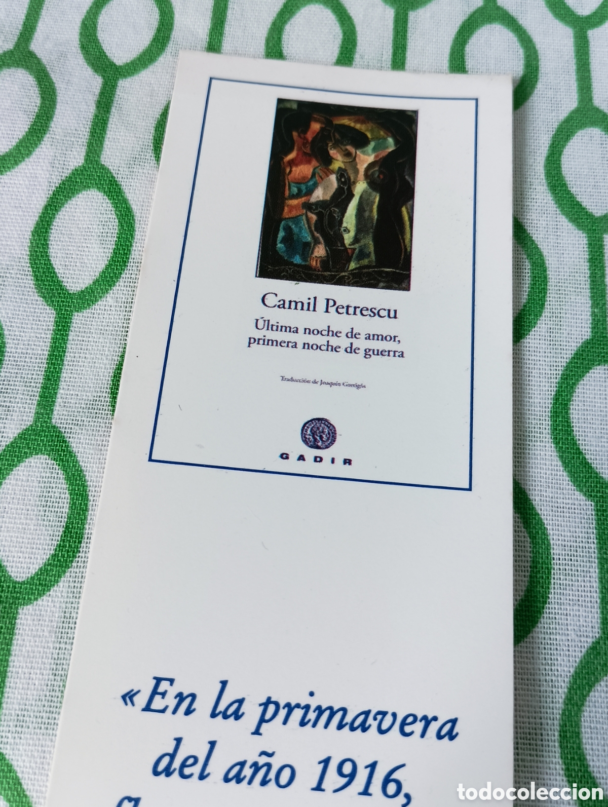 Coleccionismo marcap&aacute;ginas: MARCAP&Aacute;GINAS promo - libro &Uacute;LTIMA NOCHE DE AMOR, PRIMERA NOCHE DE GUERRA, Camil Petrescu. Ed. GADIR