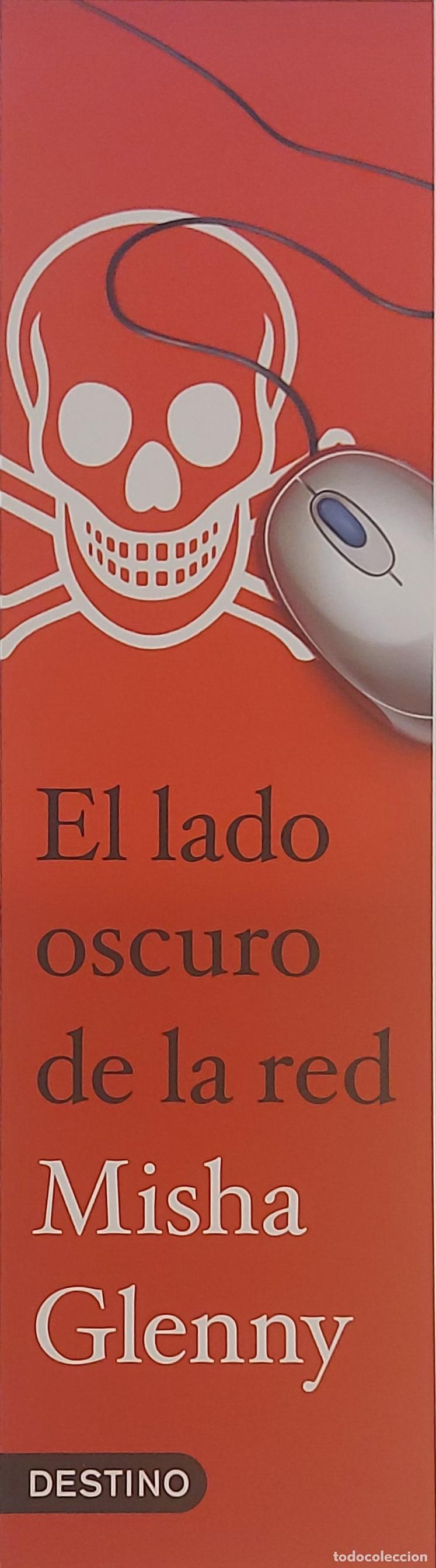 Coleccionismo marcap&aacute;ginas: MARCAPAGINAS - DESTINO - EL LADO OSCURO DE LA RED - MISHA GLENNY