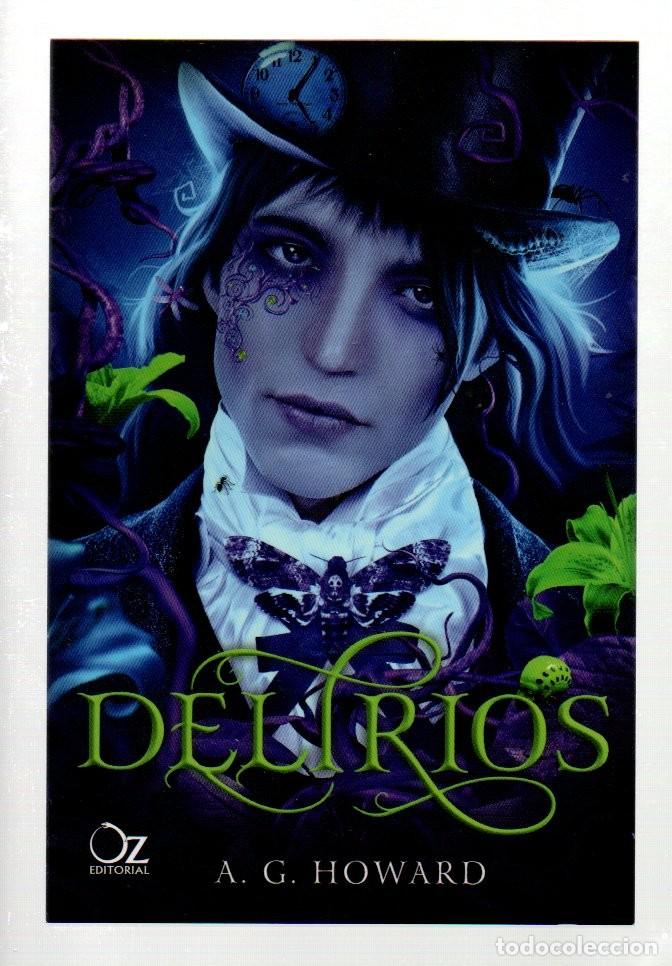 Coleccionismo marcap&aacute;ginas: POSTAL - MARCAPAGINAS, DELIRIOS. A. G. HOWARD. OZ EDITORIAL.