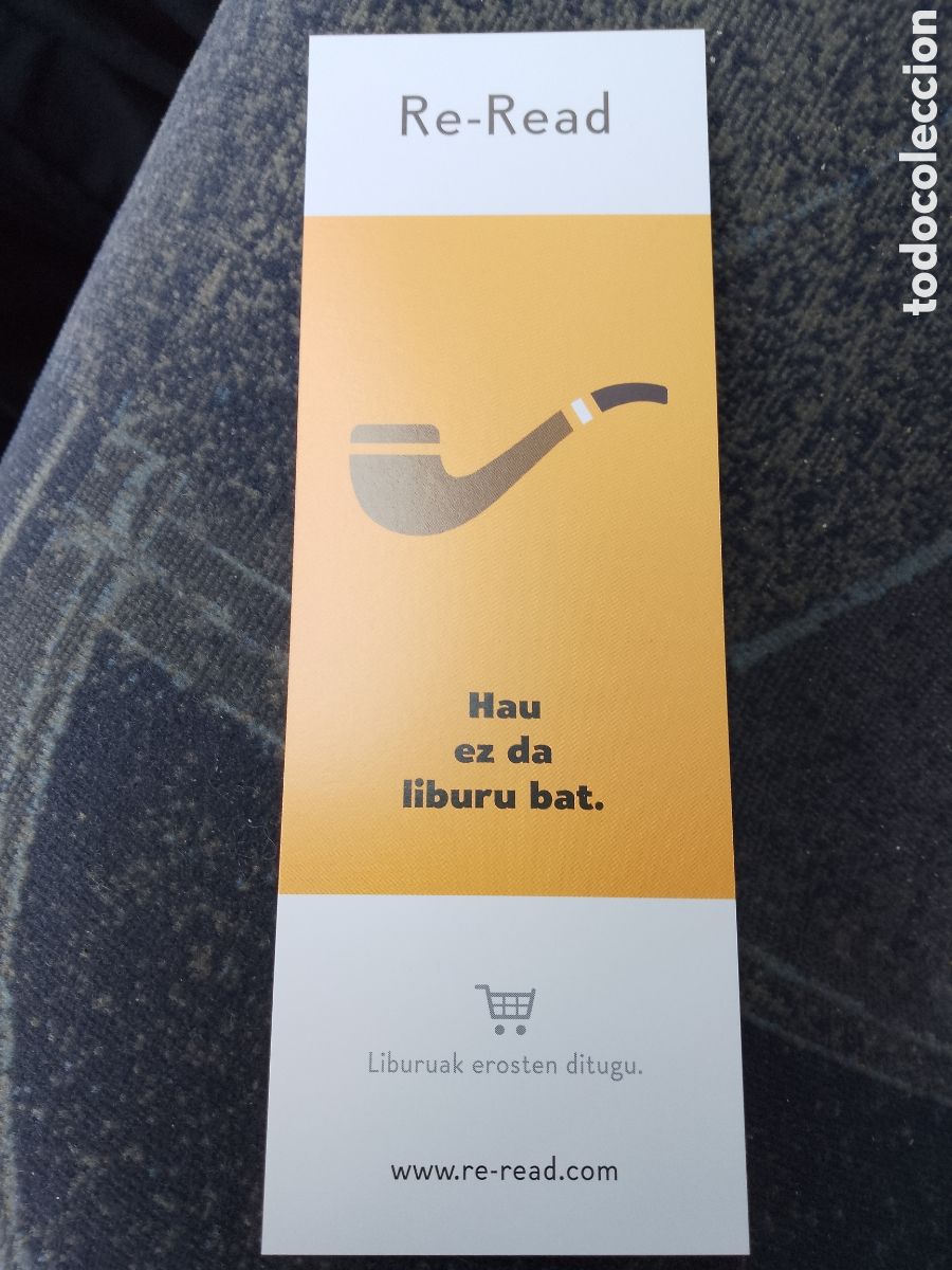 Coleccionismo marcap&aacute;ginas: RE-READ - MARCAPAGINAS-Hau ez da liburu bat . Donostia