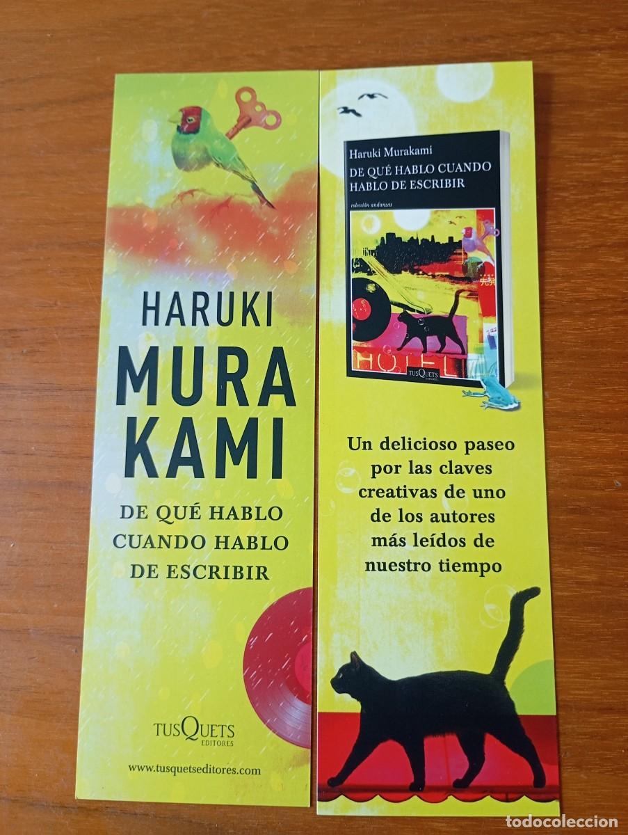Coleccionismo marcap&aacute;ginas: MARCAP&Aacute;GINAS. DE QUE HABLO CUANDO HABLO DE ESCRIBIR. HARUKI MURAKAMI. TUSQUETS