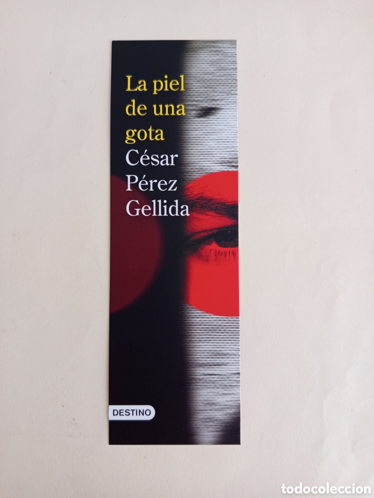 Coleccionismo marcap&aacute;ginas: Marcap&aacute;ginas. La piel de una gota de C&eacute;sar P&eacute;rez Gellida. Pedido m&iacute;nimo 3 &euro;. Ver fotos.