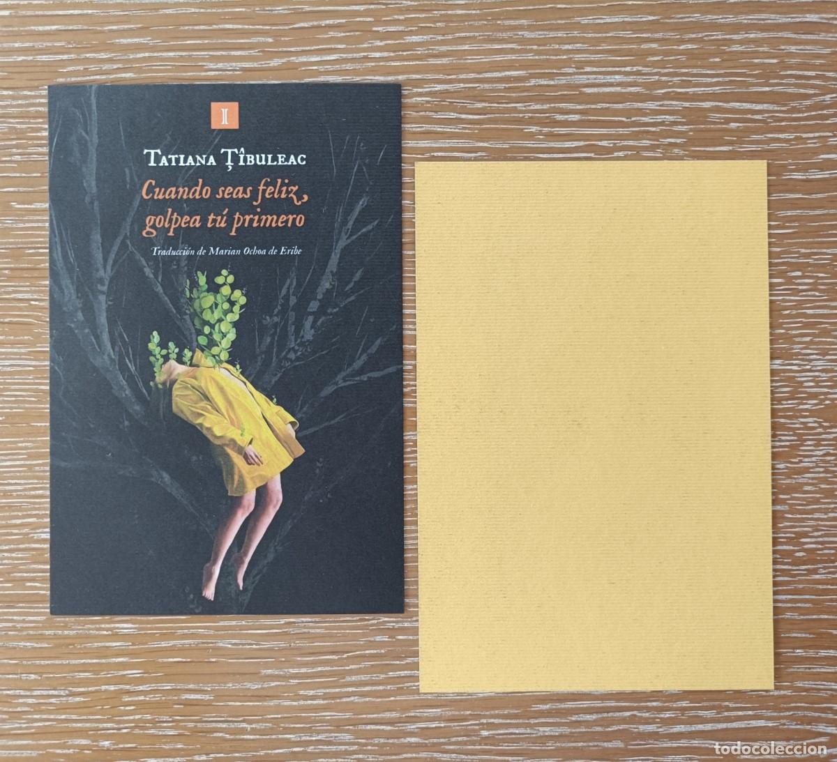 Coleccionismo marcap&aacute;ginas: MARCAP&Aacute;GINAS TAMA&Ntilde;O POSTAL - IMPEDIMENTA - CUANDO SEAS FELIZ, GOLPEA T&Uacute; PRIMERO - TATIANA TIBULEAC