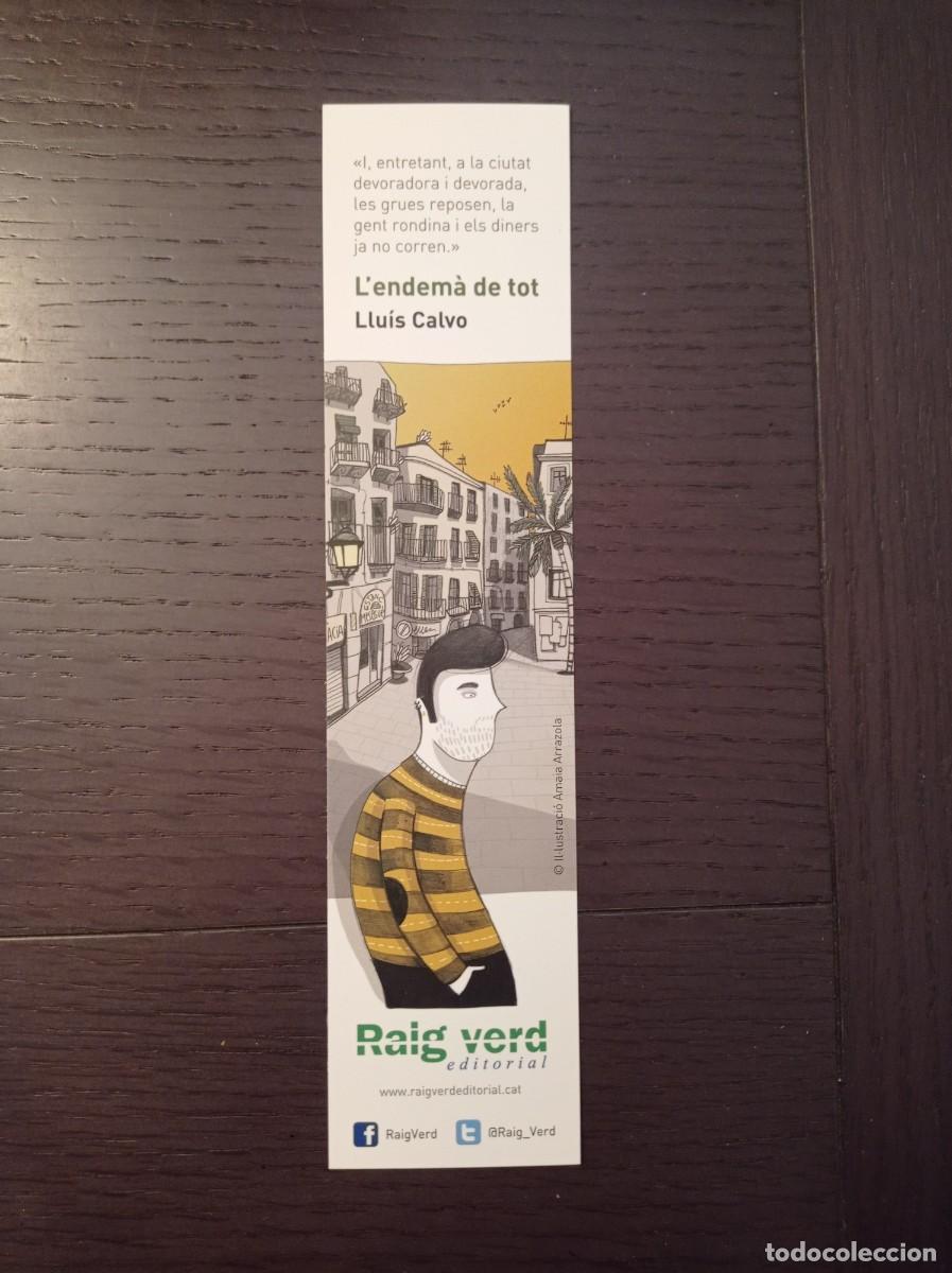 Coleccionismo marcap&aacute;ginas: MARCAP&Aacute;GINAS. RAIG VERD EDITORIAL. LLUIS CALVO. L'ENDEMA DE TOT