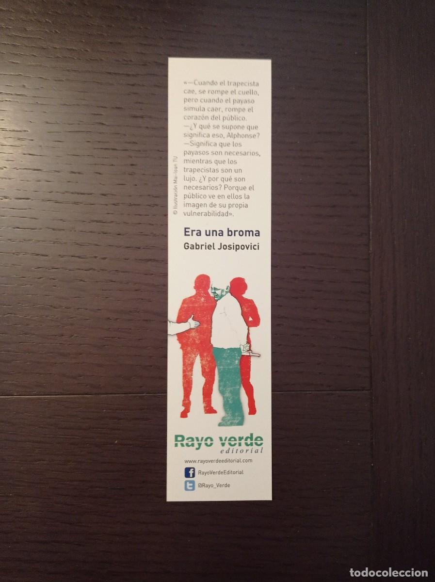 Coleccionismo marcap&aacute;ginas: MARCAP&Aacute;GINAS. RAYO VERDE EDITORIAL. GABRIEL JOSIPOVICI. ERA UNA BROMA