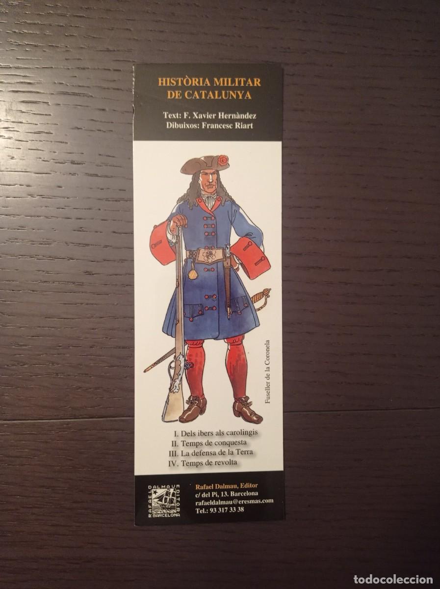 Coleccionismo marcap&aacute;ginas: MARCAP&Aacute;GINAS. RAFAEL DALMAU EDITOR. HISTORIA MILITAR DE CATALUNYA. FUSELLER DE LA CORONELA