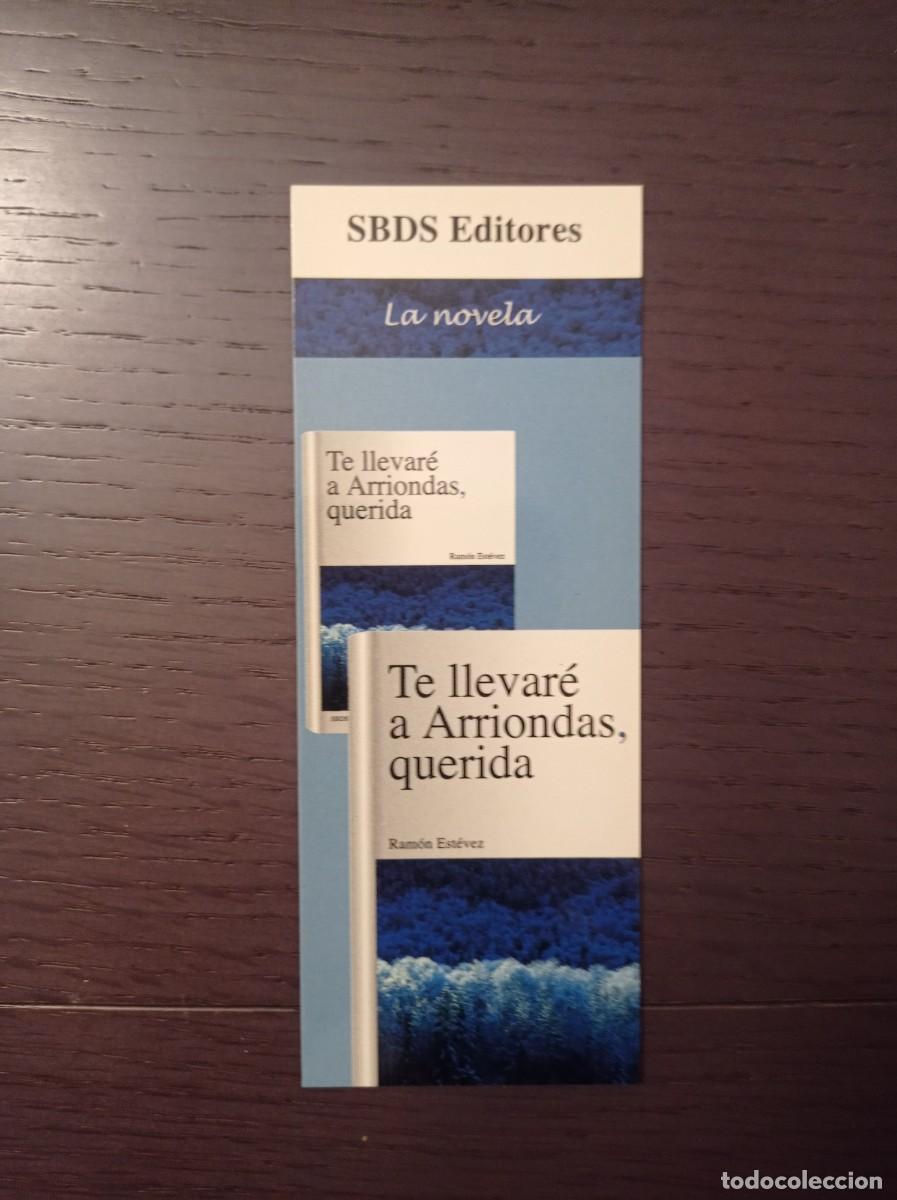 Coleccionismo marcap&aacute;ginas: MARCAP&Aacute;GINAS. SBDS EDITORES. RAM&Oacute;N EST&Eacute;VEZ. TE LLEVAR&Eacute; A ARRIONDAS, QUERIDA