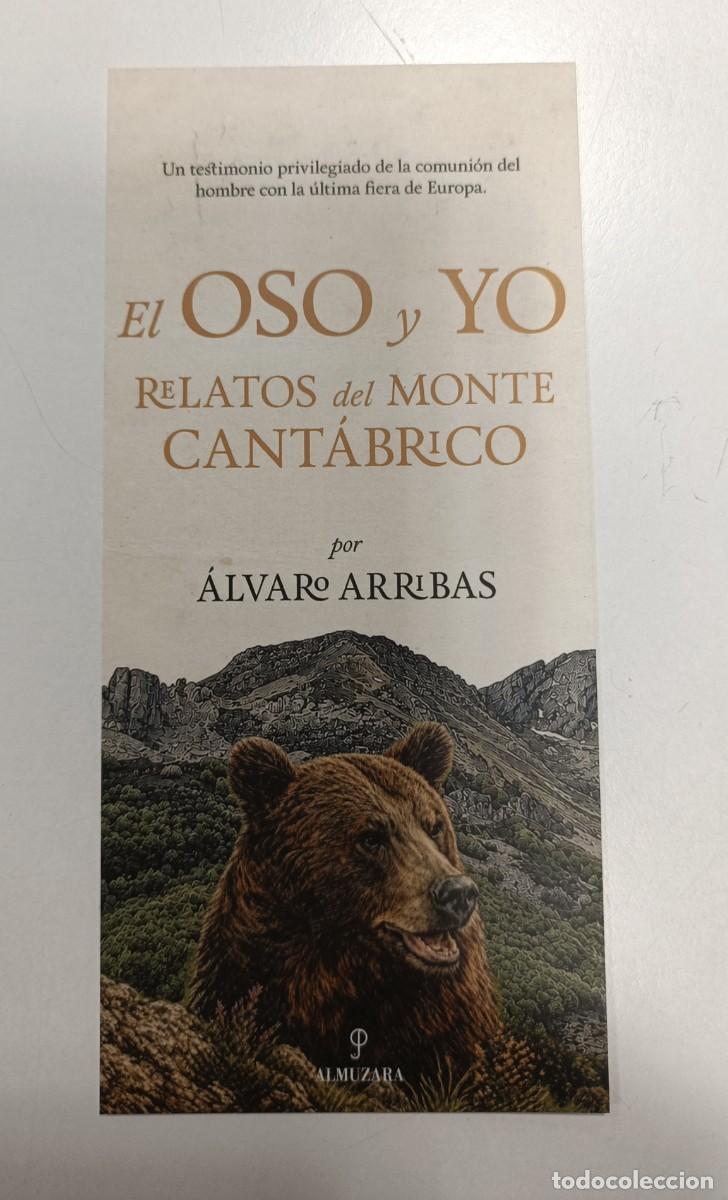 Coleccionismo marcap&aacute;ginas: MARCAP&Aacute;GINAS - ALMUZARA - EL OSO Y YO - RELATOS DEL MONTE CANT&Aacute;BRICO - &Aacute;LVARO ARRIBAS