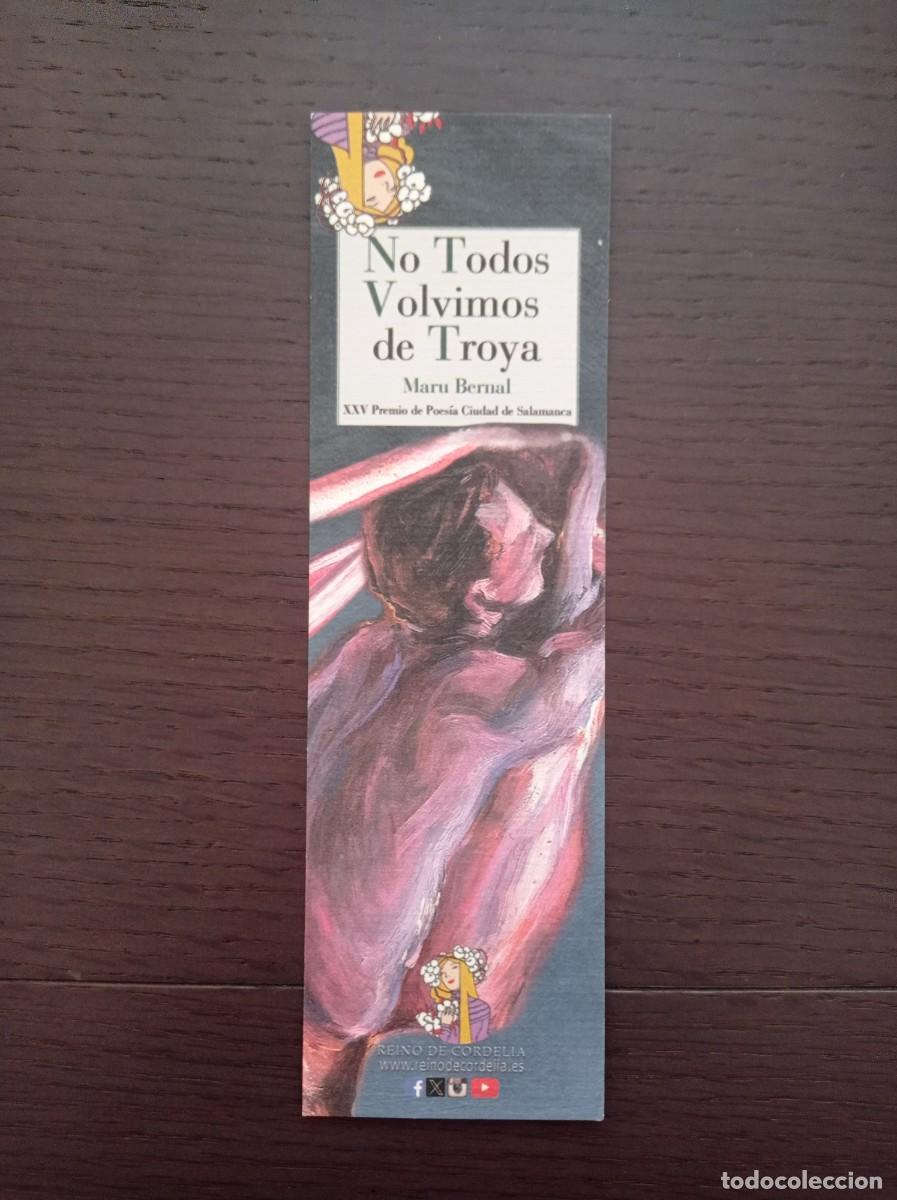 Coleccionismo marcap&aacute;ginas: MARCAP&Aacute;GINAS. REINO DE CORDELIA. MARU BERNAL. NO TODOS VOLVIMOS DE TROYA