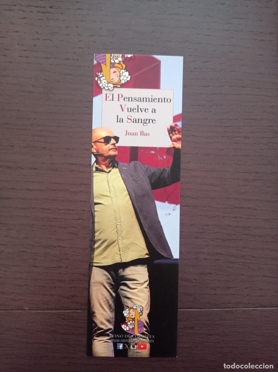 Coleccionismo marcap&aacute;ginas: MARCAP&Aacute;GINAS. REINO DE CORDELIA. JUAN BAS. EL PENSAMIENTO VUELVE A LA SANGRE
