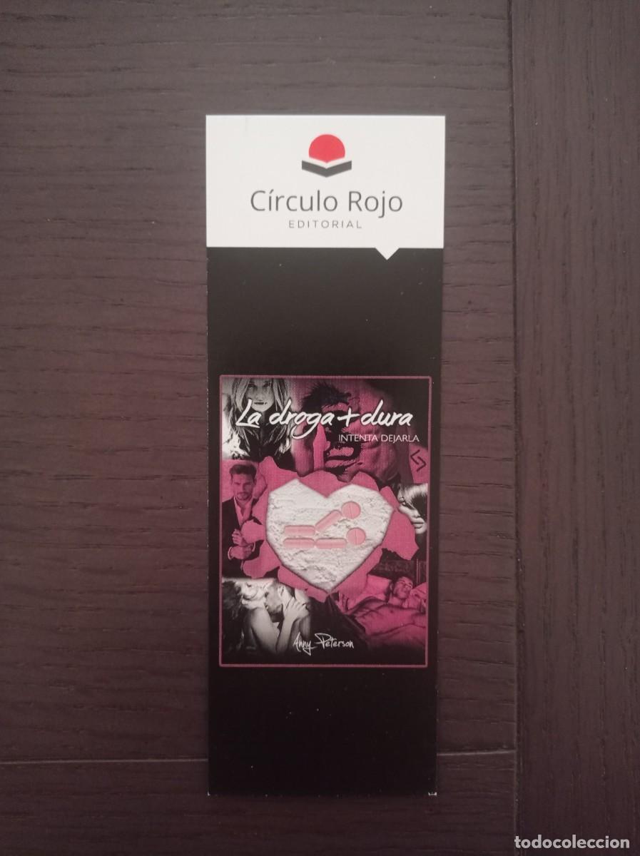 Coleccionismo marcap&aacute;ginas: MARCAP&Aacute;GINAS. C&Iacute;RCULO ROJO EDITORIAL. ANNY PETERSON. LA DROGA + DURA