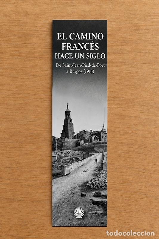 Coleccionismo marcap&aacute;ginas: Marcapaginas El Camino Frances Hace un Siglo 1913 Viana Navarra Camino Santiago Edici&oacute;n Verkami