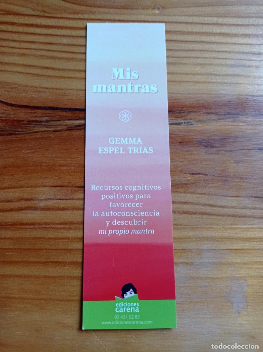 Collectables Bookmark: MARCAP&Aacute;GINAS. EDICIONES CARENA. GEMMA ESPEL TRIAS. MIS MANTRAS