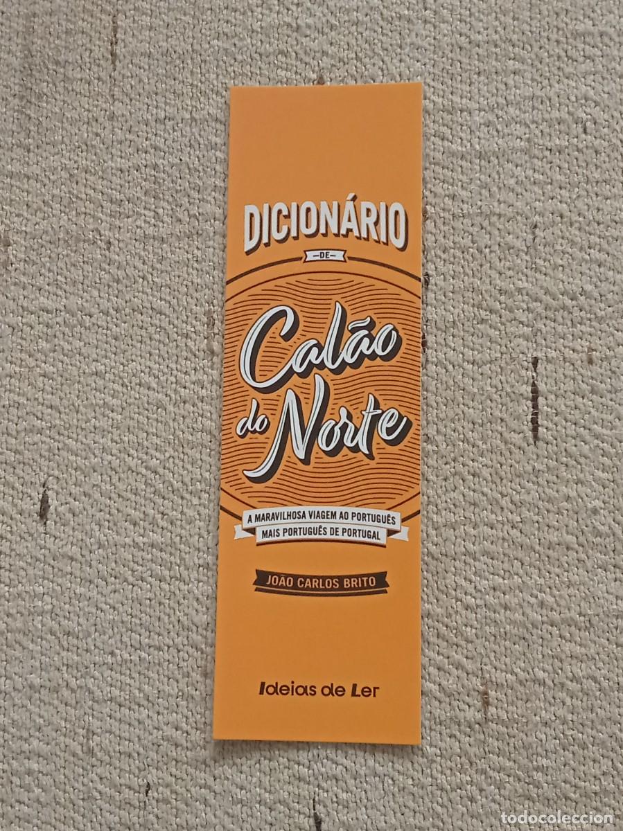 Coleccionismo marcap&aacute;ginas: Marcap&aacute;ginas Jo&atilde;o Carlos Brito &rdquo;Dicion&aacute;rio de Cal&atilde;o do Norte&rdquo; - Editorial Ideias de Ler (Portugal)