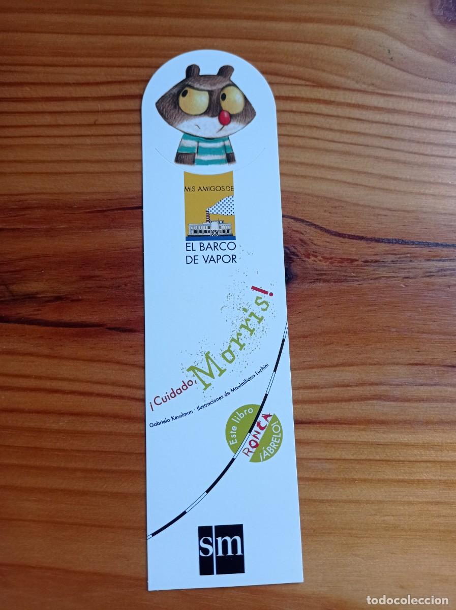 Collectables Bookmark: MARCAP&Aacute;GINAS. TROQUELADO. SM. GABRIELA KESELMAN. &iexcl;CUIDADO MORRIS!