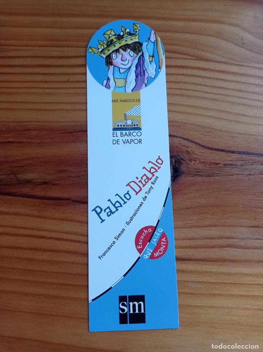 Collectables Bookmark: MARCAP&Aacute;GINAS. TROQUELADO. SM. FRANCESCA SIMON. PABLO DIABLO