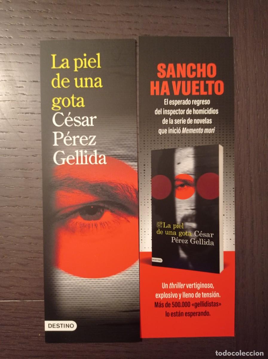 Coleccionismo marcap&aacute;ginas: MARCAP&Aacute;GINAS. DESTINO. CESAR P&Eacute;REZ GELLIDA. LA PIEL DE UNA GOTA