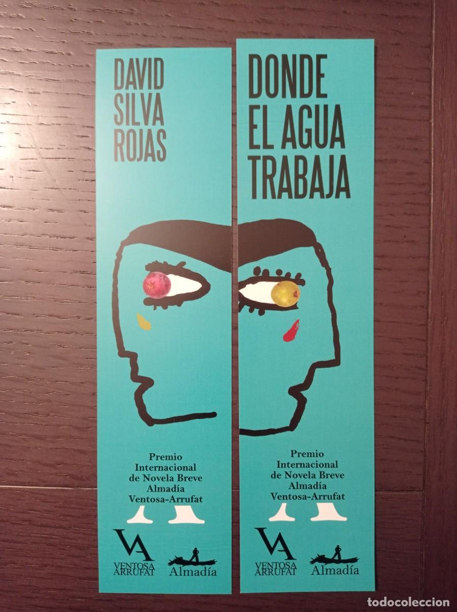 Coleccionismo marcap&aacute;ginas: MARCAP&Aacute;GINAS. ALMAD&Iacute;A. DAVID SILVA ROJAS. DONDE EL AGUA TRABAJA