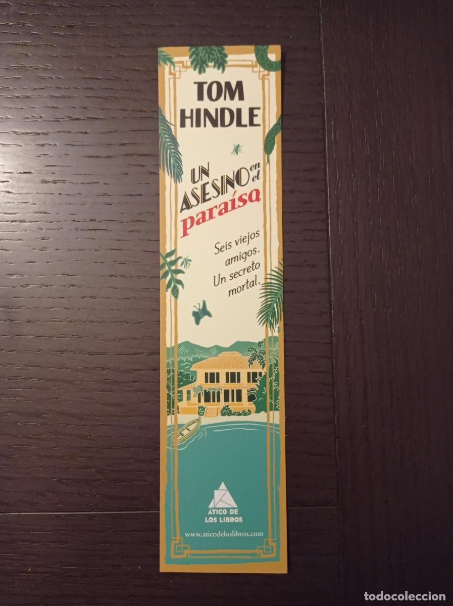 Coleccionismo marcap&aacute;ginas: MARCAP&Aacute;GINAS. &Aacute;TICO DE LOS LIBROS. TOM HINDLE. UN ASESINO EN EL PARA&Iacute;SO