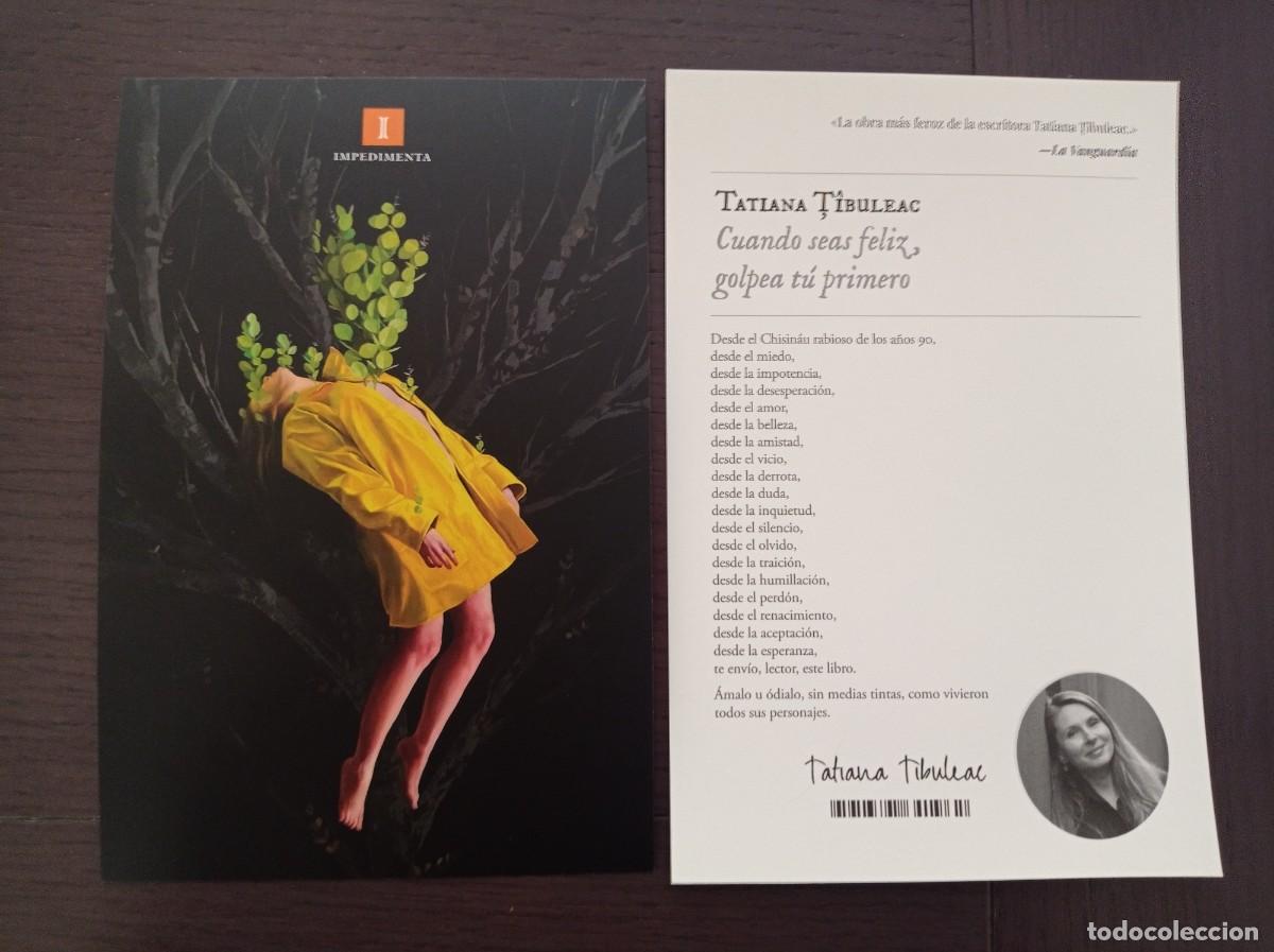 Coleccionismo marcap&aacute;ginas: MARCAP&Aacute;GINAS. TAMA&Ntilde;O POSTAL GRANDE. IMPEDIMENTA. TATIANA TIBULEAC. CUANDO SEAS FELIZ, GOLPEA T&Uacute;