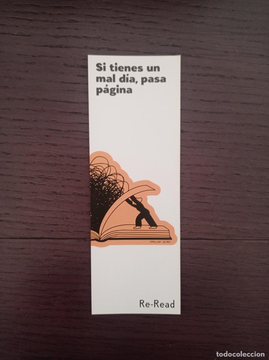 Coleccionismo marcap&aacute;ginas: MARCAP&Aacute;GINAS. RE-READ. SI TIENES UN MAL D&Iacute;A, PASA P&Aacute;GINA