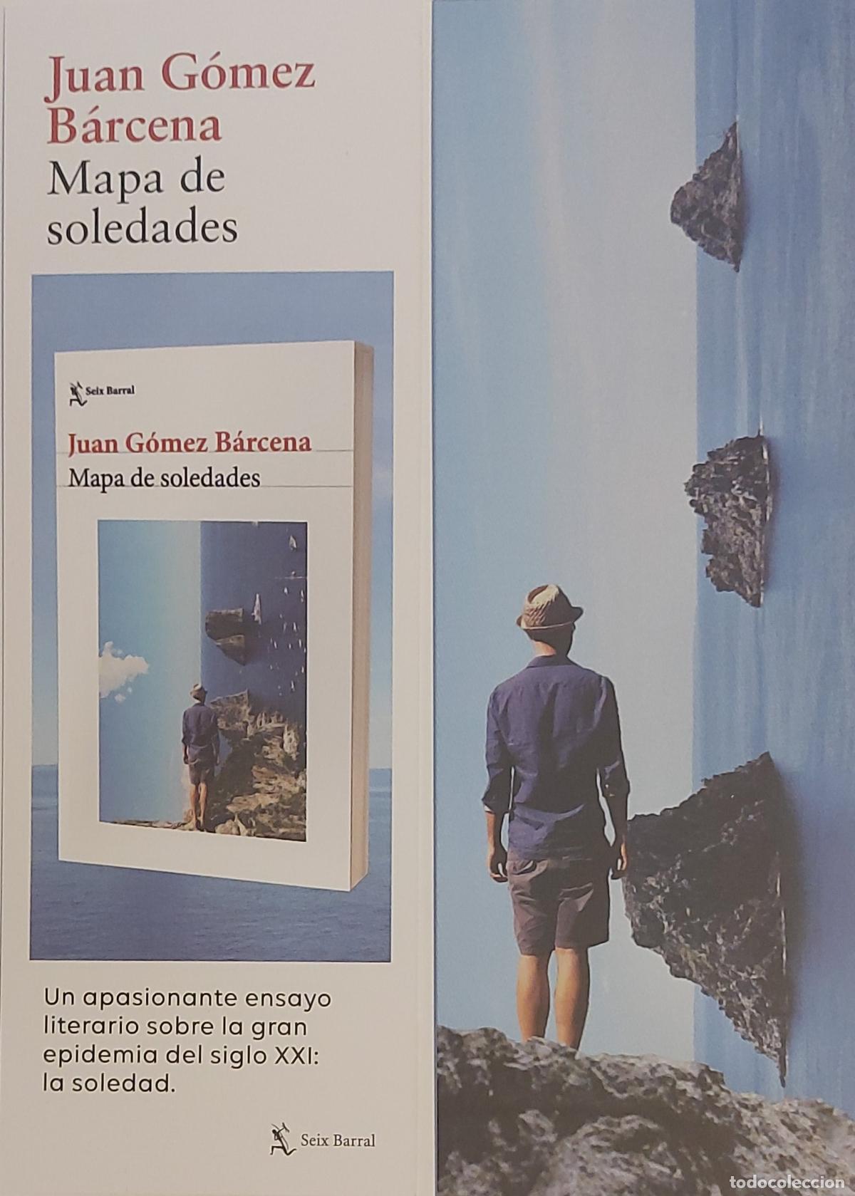 Coleccionismo marcap&aacute;ginas: MARCAPAGINAS - SEIX BARRAL - MAPA DE SOLEDADES - JUAN GOMEZ BARCENA