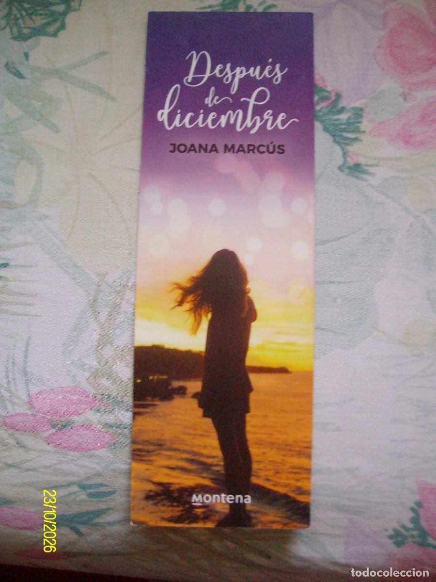Coleccionismo marcap&aacute;ginas: MARCAPAGINAS DESPUES DE DICIEMBRE JOANA MARCUS MONTENA PENGUIN RANDOM HOUSE