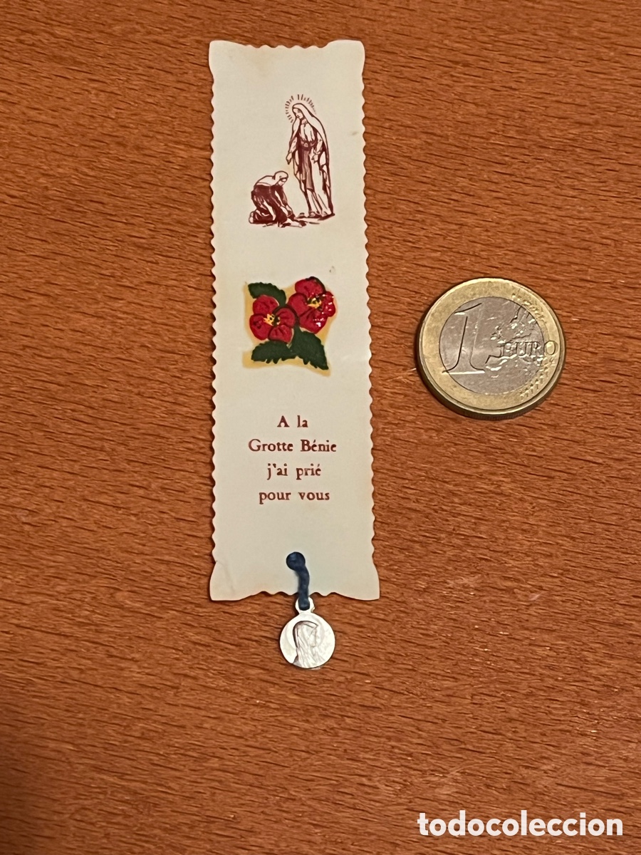 Coleccionismo marcap&aacute;ginas: Antiguo MARCAP&Aacute;GINAS religioso con medalla. Virgen de Lourdes. A la Grotte B&eacute;nie j&acute;ai pri&eacute; pour vous