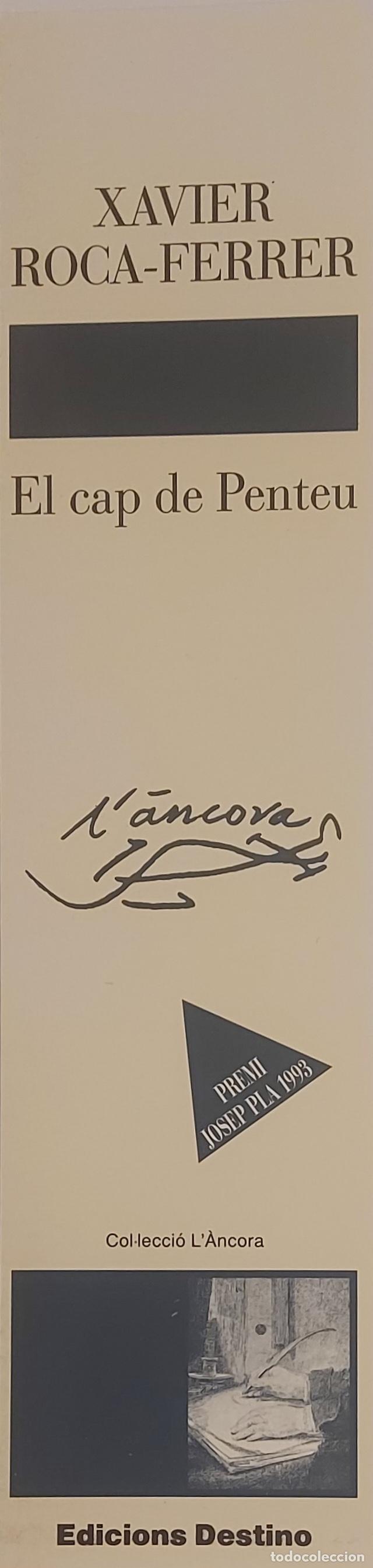 Coleccionismo marcap&aacute;ginas: MARCAPAGINAS - DESTINO COL-LECCION L'ANCORA - XAVIER ROCA-FERRER - EL CAP DE PENTEU - PREMI JOSEP PL