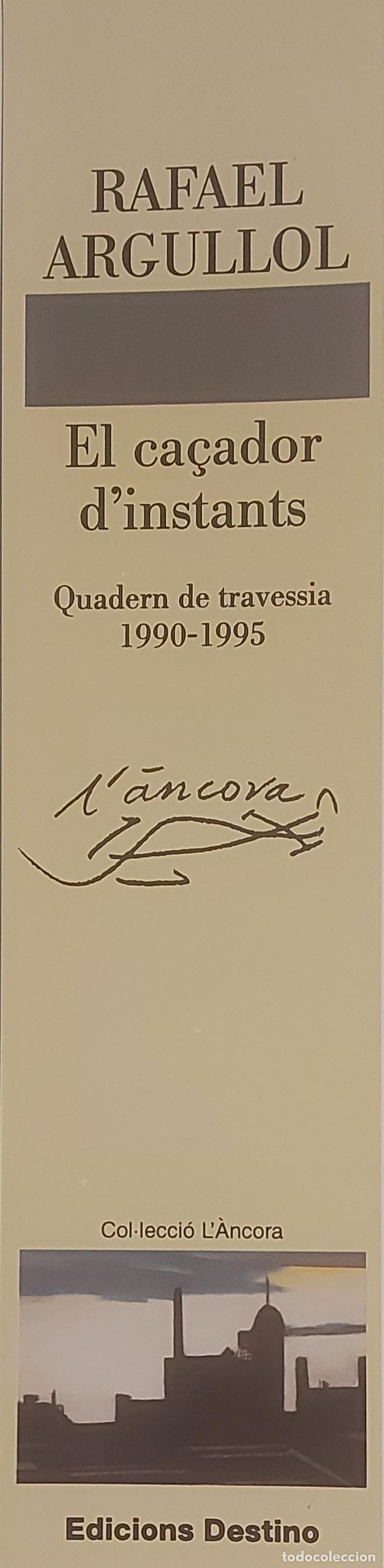 Coleccionismo marcap&aacute;ginas: MARCAPAGINAS - DESTINO COL-LECCION L'ANCORA - RAFAEL ARGULLOL - EL CA&Ccedil;ADOR 'INSTANTS