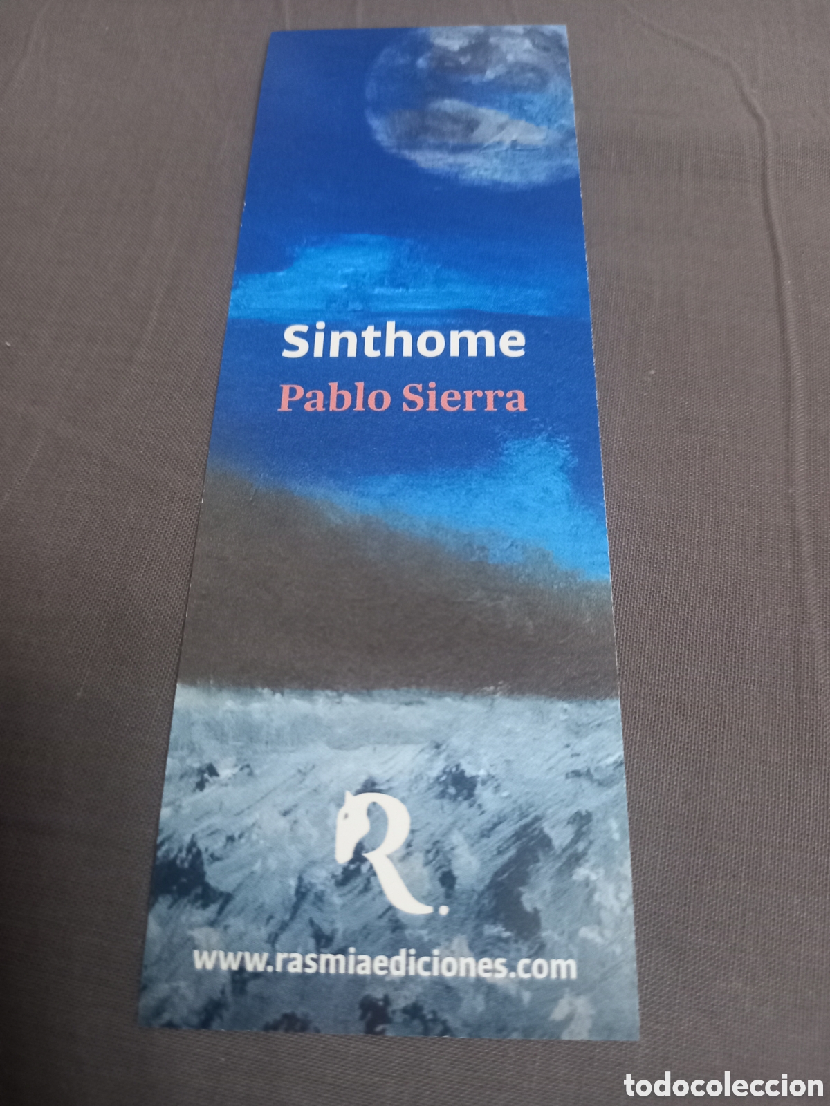 Coleccionismo marcap&aacute;ginas: Marcapaginas o punto de libro. Sinthome. Pablo Sierra. Ediciones Rasmia.