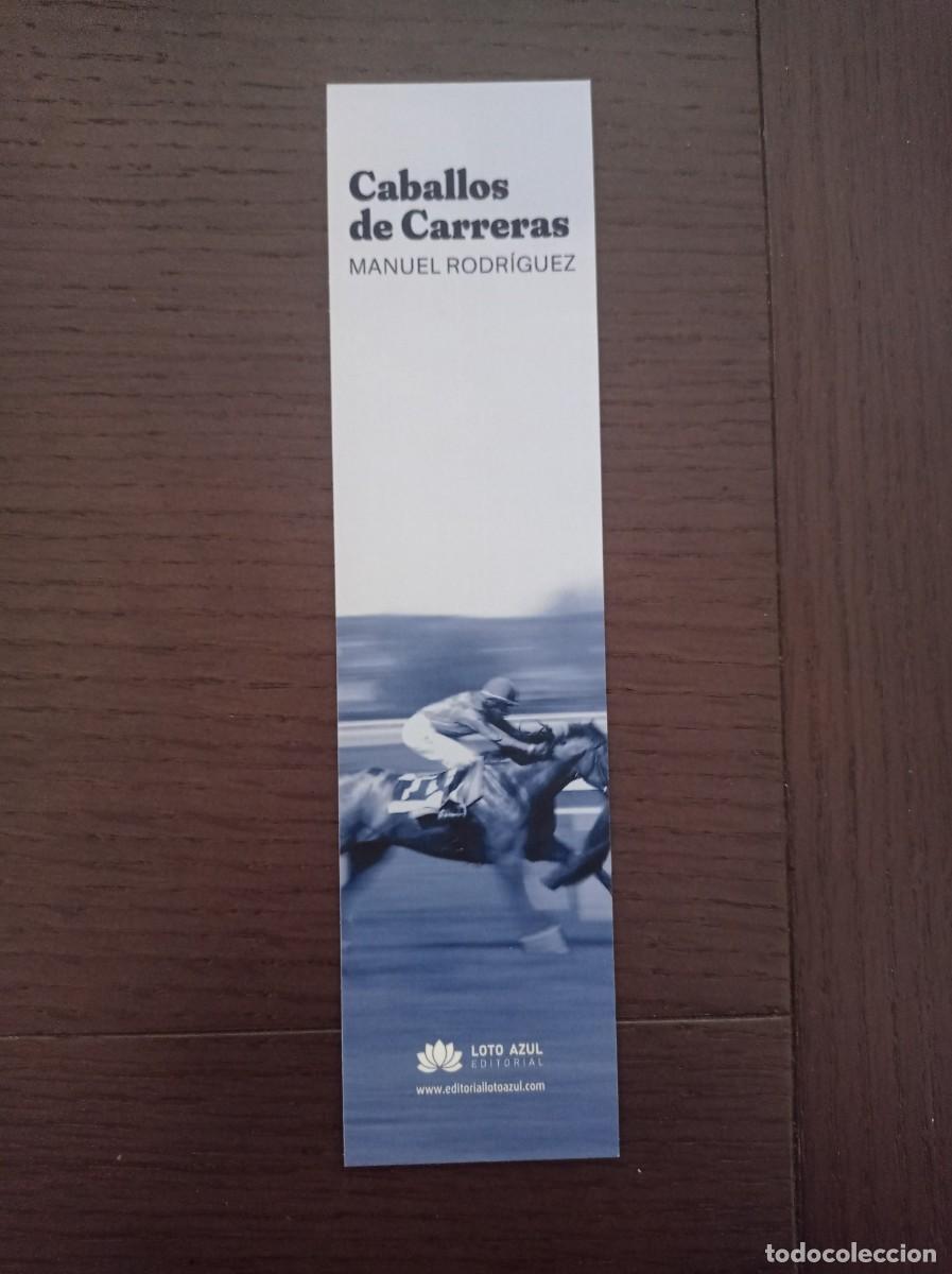 Coleccionismo marcap&aacute;ginas: MARCAP&Aacute;GINAS. LOTO AZUL EDITORIAL. MANUEL RODR&Iacute;GUEZ. CABALLOS DE CARRERAS