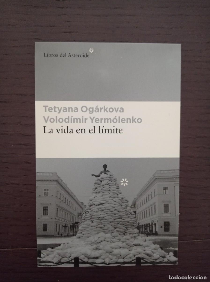 Coleccionismo marcap&aacute;ginas: MARCAP&Aacute;GINAS. TAMA&Ntilde;O POSTAL. LIBROS DEL ASTEROIDE. TETYANA OGARKOVA. LA VIDA EN EL L&Iacute;MITE