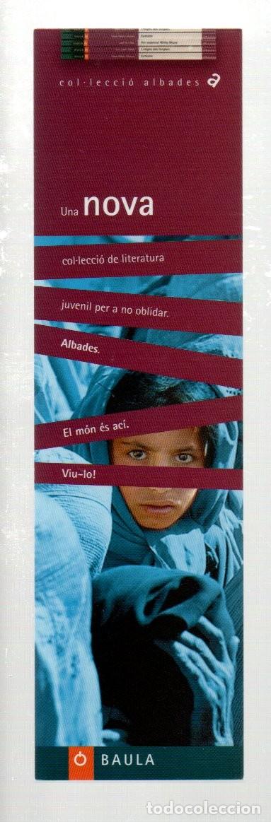 Coleccionismo marcap&aacute;ginas: MARCAPAGINAS, COL-LECCIO ALBADES - CAMINA..., BAULA. - Foto 2