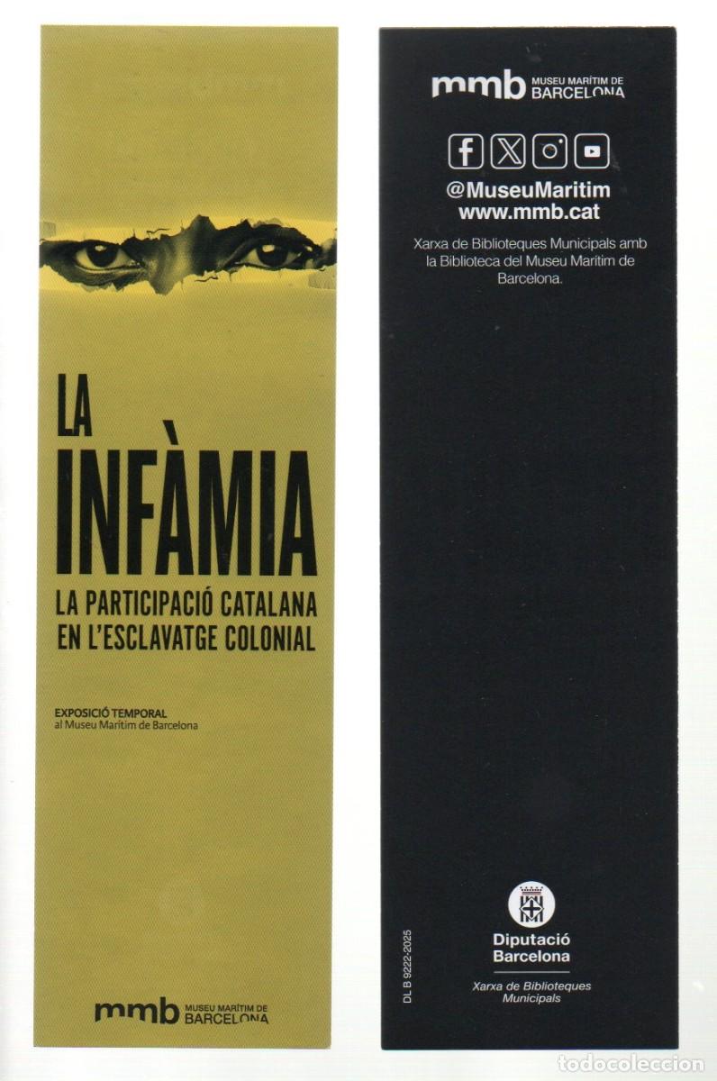 Coleccionismo marcap&aacute;ginas: MARCAPAGINAS, LA INFAMIA. EXPOSICI&Oacute; TEMPORAL AL MUSEU MARITIM DE BARCELONA.