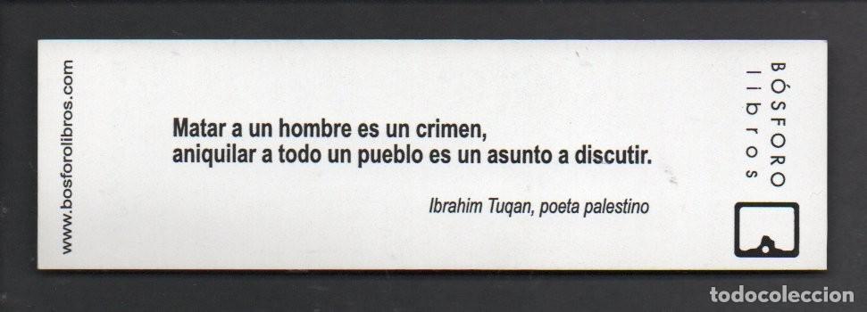 Coleccionismo marcap&aacute;ginas: MARCAPAGINAS, FRASE DE IBRAHIM TUQAN, POETA PALESTINO. B&Oacute;SFORO LIBROS.