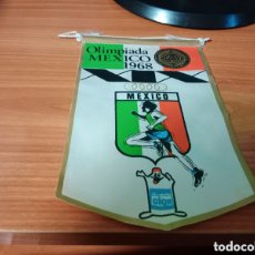 Coleccionismo deportivo: ANTIGUO BANDERÍN OLIMPIADAS DE MÉXICO 1968. JUEGOS OLÍMPICOS