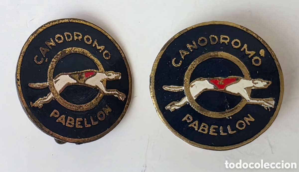 Sammelleidenschaft Sport: 2 Insignias aguja y ojal Can&oacute;dromo Pabell&oacute;n - Carreras Velocidad Perros Galgos Can