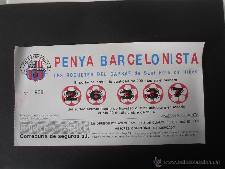 Coleccionismo deportivo: Loteria de Navidad de la pe&ntilde;a Barcelonista Sant Pera de Ribes del a&ntilde;o 1.994