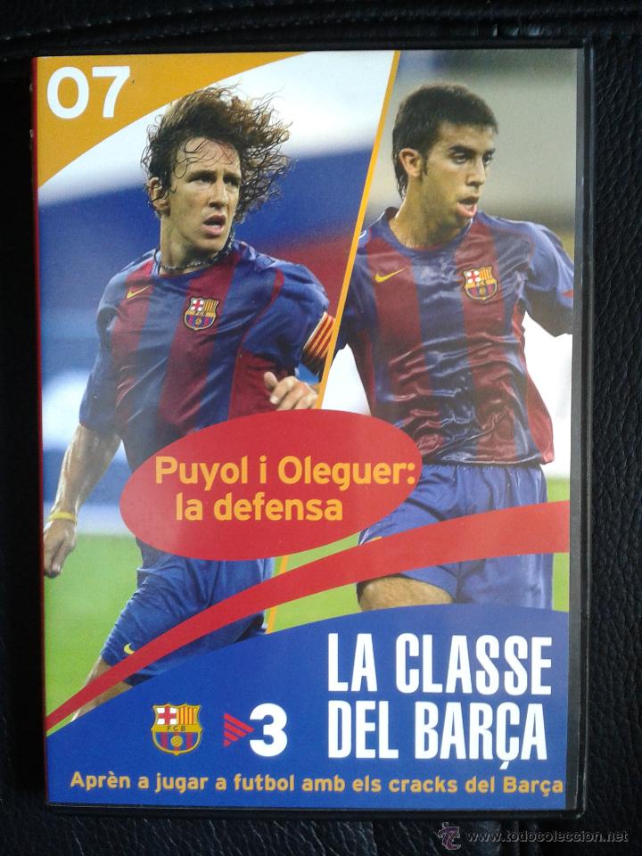 Sammelleidenschaft Sport: DVD La classe del Bar&ccedil;a 7 Aprende jugar a f&uacute;tbol con cracks F&uacute;tbol Club Barcelona Puyol Oleguer