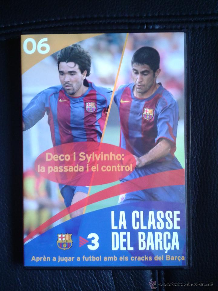 Sammelleidenschaft Sport: DVD La classe del Bar&ccedil;a 6 Aprende jugar a f&uacute;tbol con cracks F&uacute;tbol Club Barcelona Deco Sylvinho