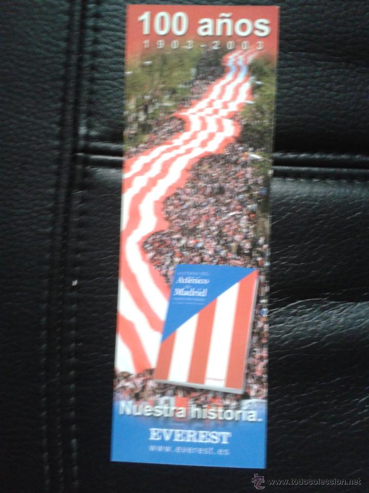Coleccionismo deportivo: Punto de libro Historia del Atl&eacute;tico de Madrid 1903-2003 club de f&uacute;tbol Liga