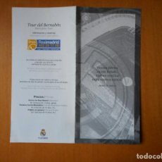 Coleccionismo deportivo: REAL MADRID. TOUR DEL BERNABÉU. FOLLETO PUBLICITARIO DE ENTRADA AL SANTIAGO BERNABÉU