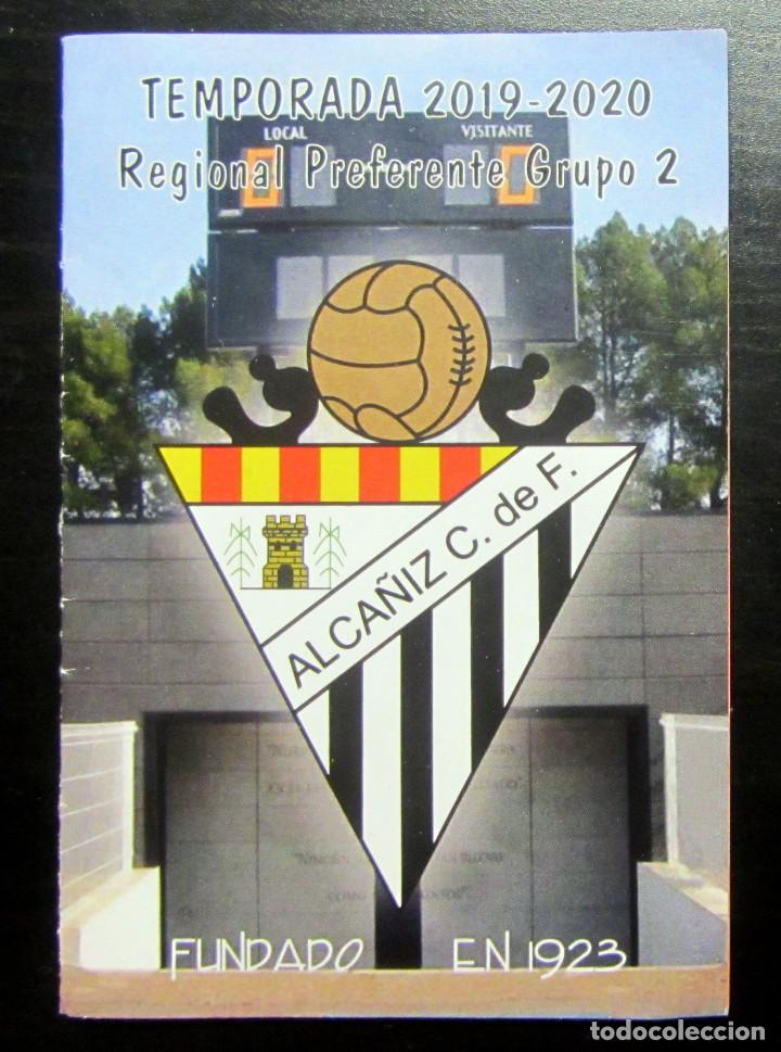 Coleccionismo deportivo: CALENDARIO ALCA&Ntilde;IZ CLUB DE FUTBOL REGIONAL PREFERENTE GRUPO 2 2019-20 ARAGON ESPA&Ntilde;A