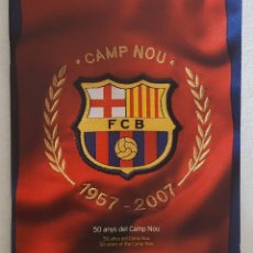 Coleccionismo deportivo: CAMP NOU 1957-2007, CATALEG OFICIAL DE F.C. BARCELONA 07/08 - 50 ANYS DEL CAMP NOU. Lote 215127871